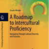 A ROADMAP TO INTERCULTURAL PROFICIENCY BOOK