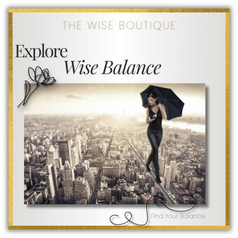 Explore Wise Balance to discover thoughtful inspiration designed to help you create greater harmony between work, family, responsibilities, and the moments that matter most.