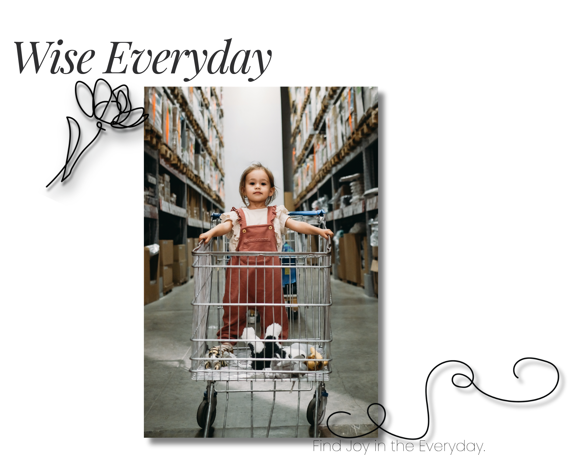 Wise Everyday — Find Joy in the Everyday. Discover thoughtful inspiration, products, and services designed to help you simplify everyday life and enjoy the moments that matter most.