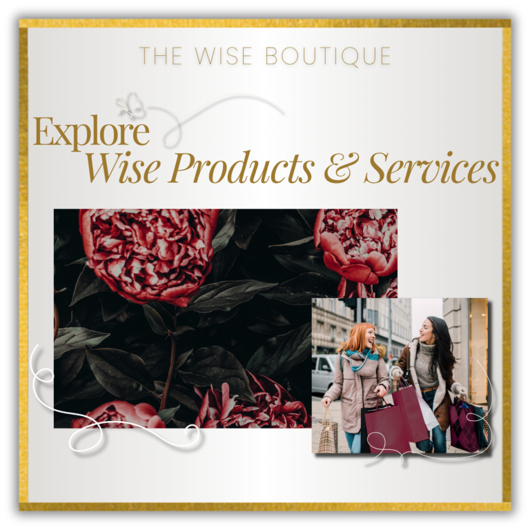 Explore Wise Products & Services from the growing collection of independently owned Wise Boutiques.